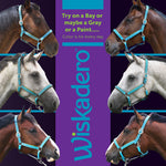 Collage showing six different horses, bay, gray, and paint, wearing the Wiskadero Halo and Horns padded leather halter in Turquoise and Lime Green.  A central purple banner displays the vertical Wiskadero logo and text reading "Try on a Bay or maybe a Gray or a Paint... Color is for every day."
